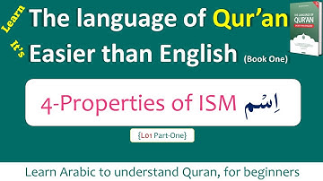 Learn Arabic to understand Quran - The 4 properties of ISM اسم, {L01-P1}
