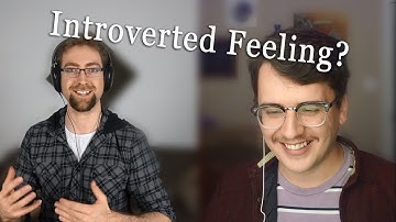 An INFJ & ENTP Discuss: Introverted Feeling (ft. Jeffrey @AutoAlchemy)