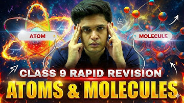 Atoms And Molecules In 25 Minutes 🔥 | Class 9th | Rapid Revision| Prashant Kirad 