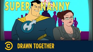 Super Nanny | Drawn Together | Staffel 2 Episode 7 | Comedy Central Deutschland