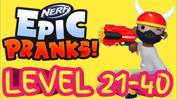 Nerf epic prank  Level 21-40 gameplay ll LOOKUP GAMING ll DAILY VIDEO ll SUBSCRIBE NOW