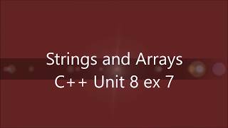 TCH331 C++ Programming Unit 8  ex 7