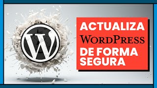 Actualizar WordPress y hacer una copia de seguridad