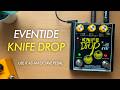 The Sounds Of Eventide Knife Drop