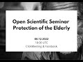 Open Sceintific Seminar - Protection of the Elderly