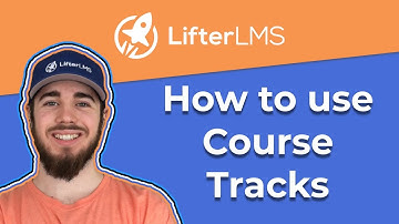 How to use LifterLMS Course Tracks