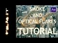 Smoke and Optical Flares Tutorial.