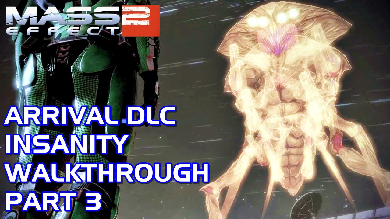 Mass Effect 2 Arrival DLC Insanity Walkthrough Part 3 YouTube mass-effect-2-arrival-dlc-insanity-walkthrough-part-3-youtube