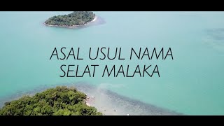 Mau tau asal mula nama Malaka???