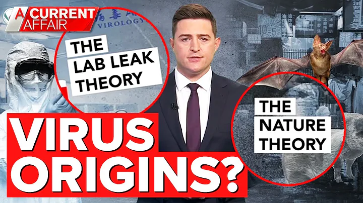 The origin of COVID-19: did it leak from a lab? | A Current Affair