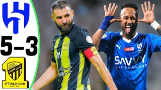 Al Hilal vs Al Ittihad 5-3 - NEYMAR vs BENZEMA - Highlights and All Goals 2023