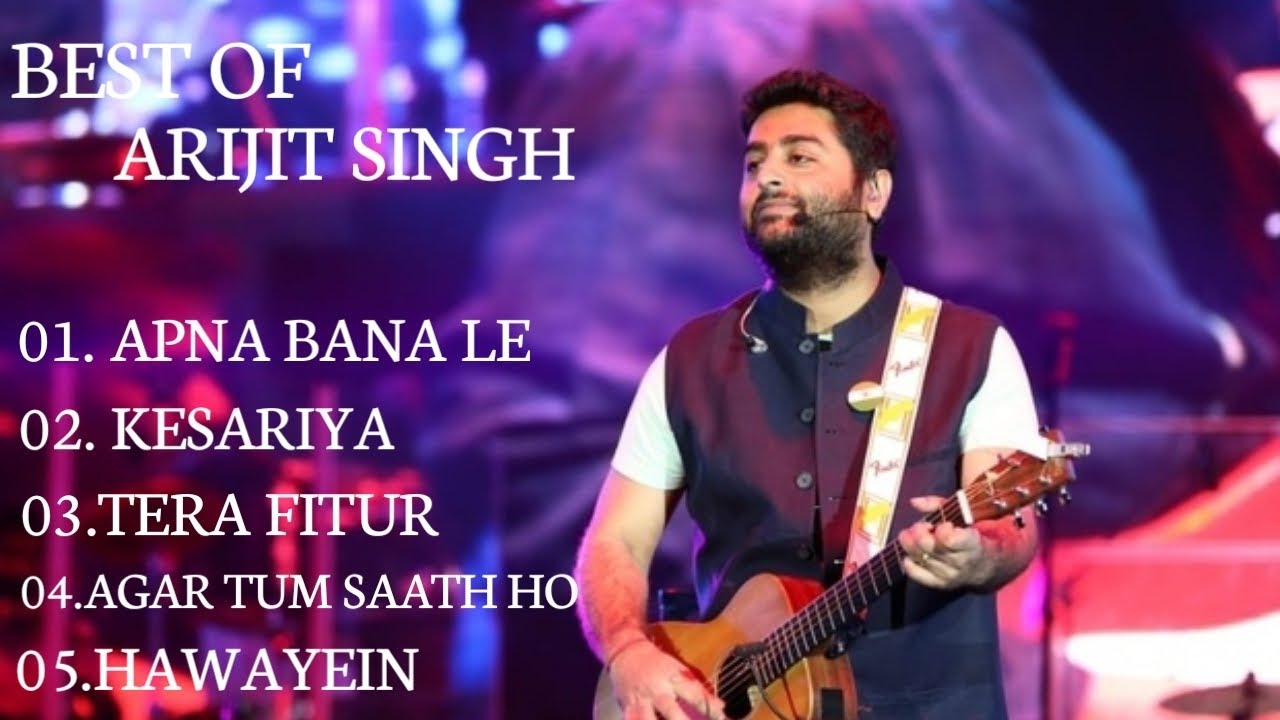 BEST OF ARIJIT SINGH LOVE SONG  NEW LOVE SONG ARIJIT SINGH  LOVE SONG 