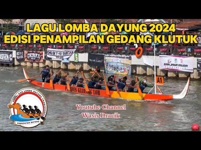 Lagu Lomba Dayung Klidang Lor Batang 2024 Spesial Gedang Klutuk class=