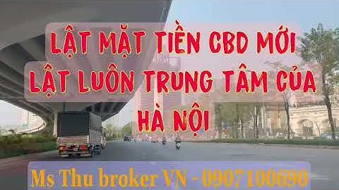 Lật mặt tiền CBD mới của Hà Nội - IA20 Ciputra - Trung tâm của Hà Nội