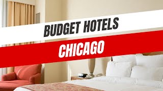 Best Budget Hotels in Chicago