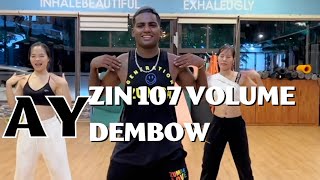 ZIN 107 / Zumba / Ay / Dembow Zumba Dance fitnesses