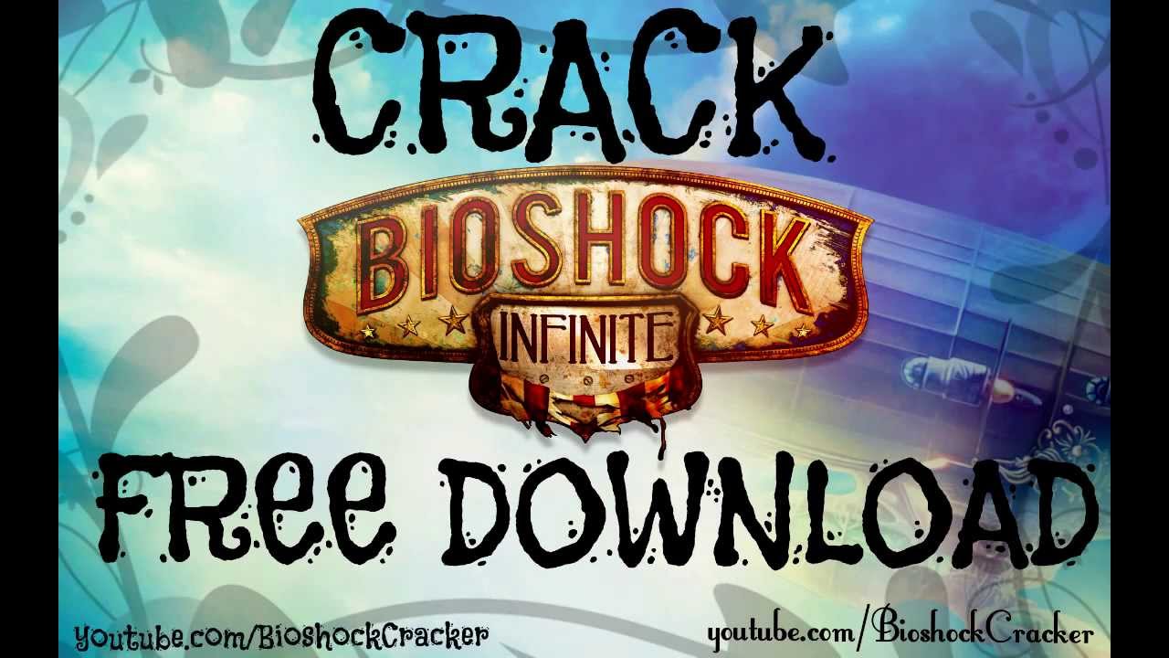 bioshock infinite crack download