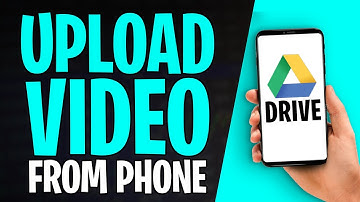 Video uploaden naar Google Drive vanaf een telefoon (2025)