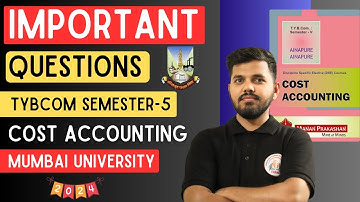 TYBCOM Cost Accounting Semester 5 important questions 2024