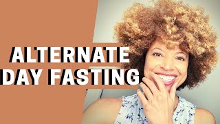 Alternate Day Fasting (ADF) for Rapid Weight Loss