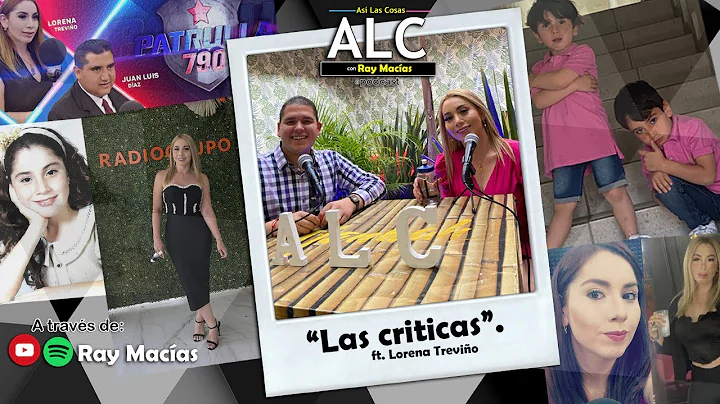 "Las crticas" ft. Lorena Trevio - As Las Cosas con...
