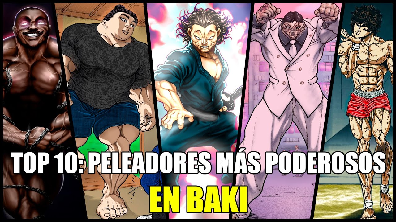 TOP: Personajes más poderosos de BAKI