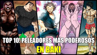 TOP: BAKI's most powerful characters
