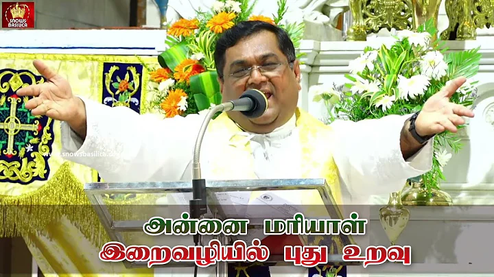 Snows Basilica Feast - Tamil Sermon | Rev. Dr. Godwin Rufus S.J | Principal - Arulanandar College