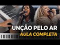 Unção Pelo Ar - Aula Completa (Teclado)