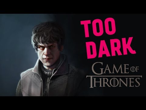 Scenes Too Dark