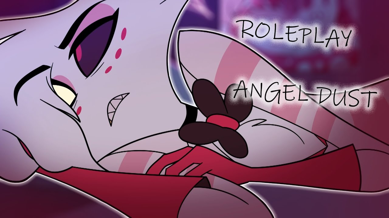 ANGEL DUST ESTA ENFERMO Y NECESITAS CUIDARLO || HAZBIN HOTEL ASMR ROLEPLAY