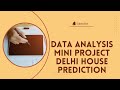 DA Mini project - Delhi house prediction session-2