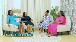 PARENTING 101 EP. 1: THE PARENT - CHILD BOND IN A SCHOOL ECOSYSTEM ft ELEANOR ZAAKE