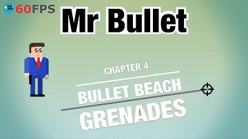 Mr Bullet: Grenades - Chapter 4 - BULLET BEACH , Level 37 To 48 - 3 STARS . iOS/Android Walkthrough