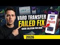 Varo Transfer Failed Fix 2026