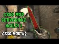 CS 1.6 CSGO MOD SERVERİMİZ AÇILDI!! | CSGO MOD #2