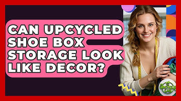 Can Upcycled Shoe Box Storage Look Like Decor? - The Upcycle Lab