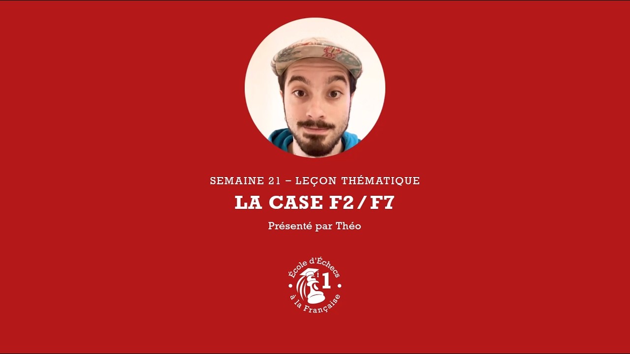 École d'Échecs à la Française - Cavalier - 21.1 - les cases f2 et f7