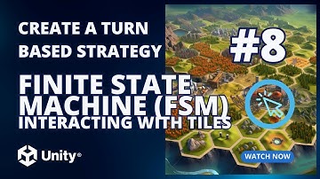 Unity Tutorial: Grid Interactions using Finite State Machine (FSM)