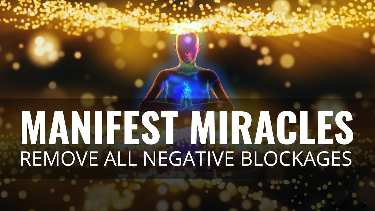 MANIFEST MIRACLES  Spread Positive Vibration  Remove All Negative Blockages - Binaural Beats