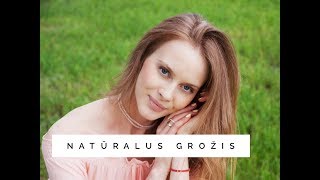 Apie natūralų grožį / Eglė Terekaitė