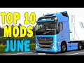 TOP 10 ETS2 MODS - JUNE 2021 | Euro Truck Simulator 2 Mods