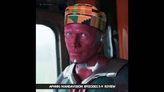 APHNN: Wandavision Season 1 Ep 5-9 Review