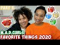 M.A.D.CURLS' Favorite Things 2020 | PART 1