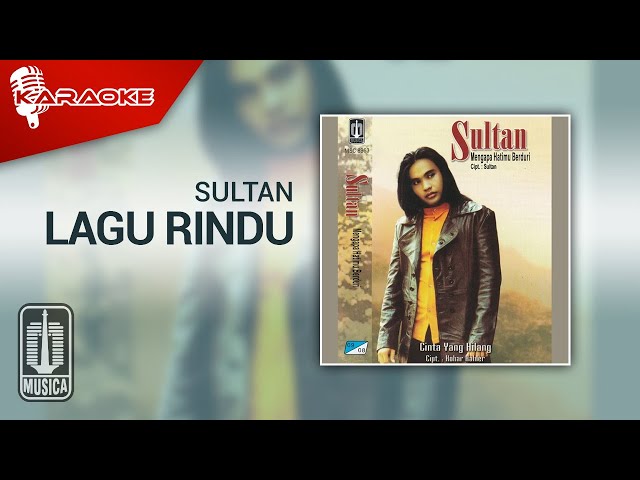 Sultan - Lagu Rindu (Official Karaoke Video) class=