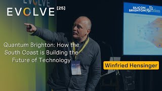 🎤 Pioneers Stage: Quantum Computing in Brighton & the South Coast | EVOLVE 25 🚀