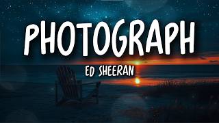 Ed Sheeran – Photograph (Lyrics) | Memories We Hold On To