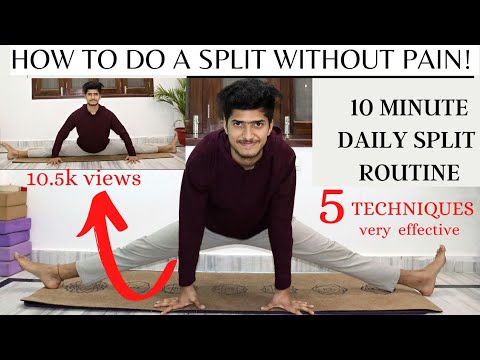 How to do a SPLIT WITHOUT PAIN! || Daily Routine Of Split | Middle ...