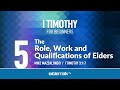 Church Elders - Role, Work and Qualifications (I Timothy 3) | Mike Mazzalongo | BibleTalk.tv