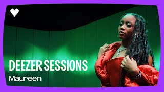 Maureen - C'est quoi ça ? I Deezer Sessions